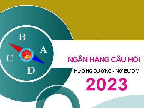 NGÂN HÀNG CÂU HỎI THI NÂNG BẬC NĂM 2023